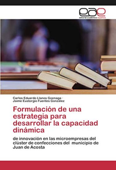 Formulación de una estrategia para desarrollar la capacidad dinámica