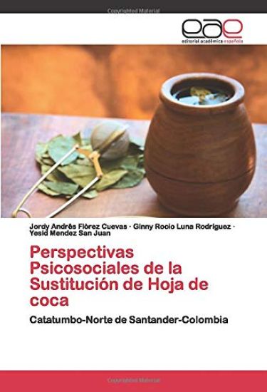 Perspectivas Psicosociales de la Sustitución de Hoja de coca