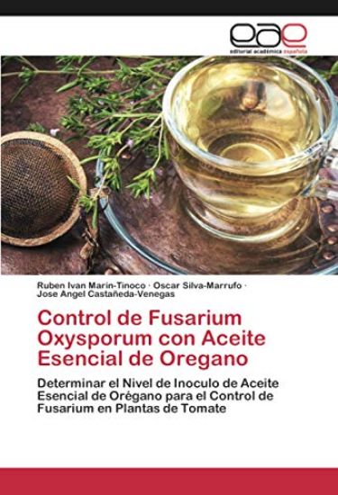 Control de Fusarium Oxysporum con Aceite Esencial de Oregano