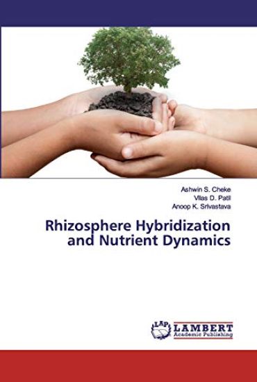 Rhizosphere Hybridization and Nutrient Dynamics