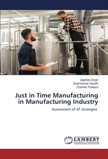 Just in Time Manufacturing in Manufacturing Industry