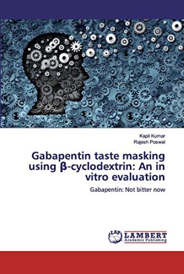 Gabapentin taste masking using ß-cyclodextrin