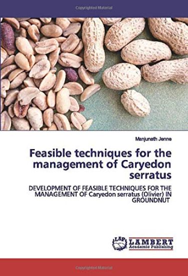 Feasible techniques for the management of Caryedon serratus