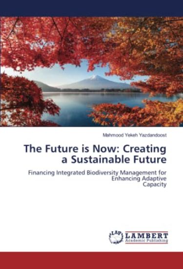 The Future is Now: Creating a Sustainable Future