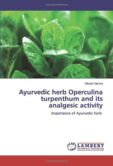 Ayurvedic herb Operculina turpenthum and its analgesic activity