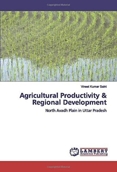 Agricultural Productivity & Regional Development