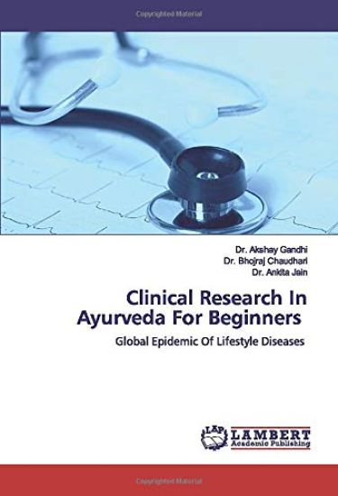 Clinical Research In Ayurveda For Beginners