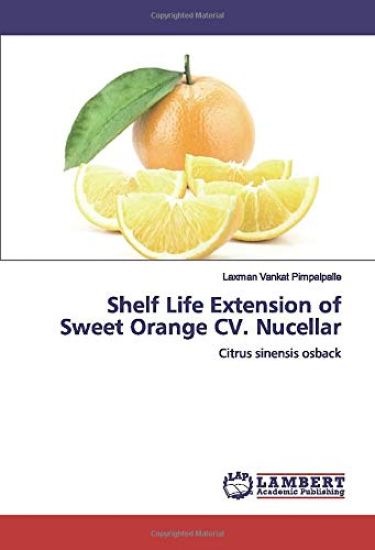 Shelf Life Extension of Sweet Orange CV. Nucellar