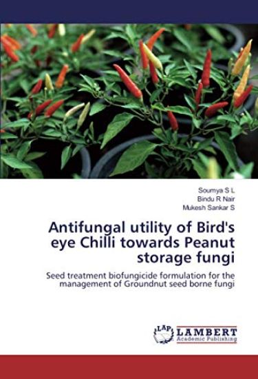 Antifungal utility of Bird's eye Chilli towards Peanut storage fungi