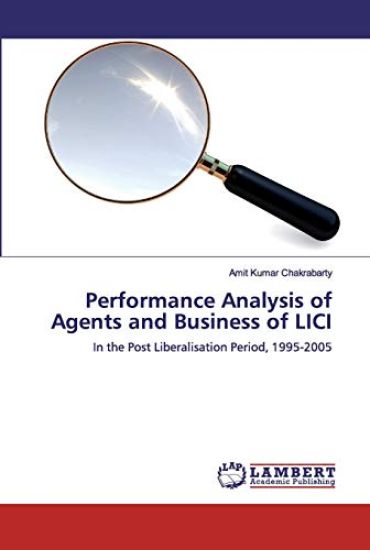 Performance Analysis of Agents and Business of LICI