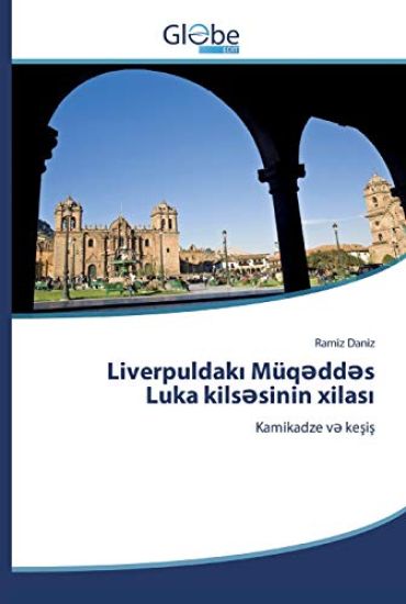 Liverpuldaki Müq?dd?s Luka kils?sinin xilasi