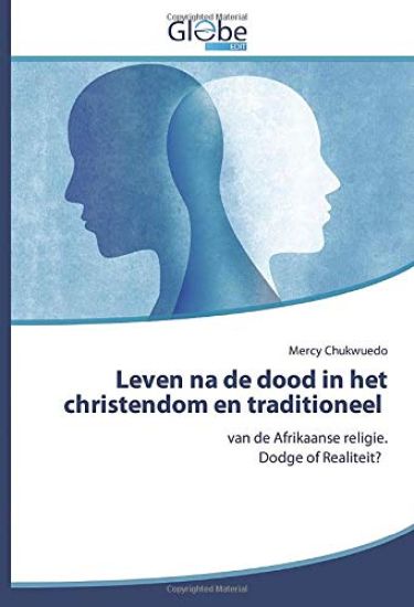 Leven na de dood in het christendom en traditioneel