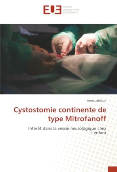 Cystostomie continente de type Mitrofanoff