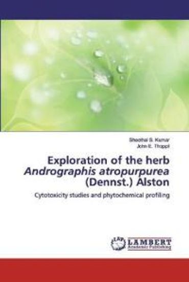 Exploration of the herb Andrographis atropurpurea (Dennst.) Alston