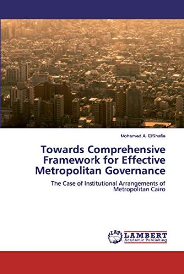 Towards Comprehensive Framework for Effective Metropolitan Governance