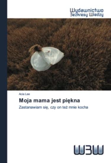 Moja mama jest piekna