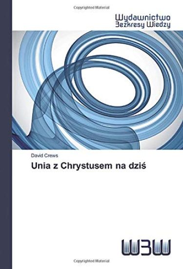 Unia z Chrystusem na dzi¿