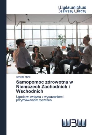 Samopomoc zdrowotna w Niemczech Zachodnich i Wschodnich