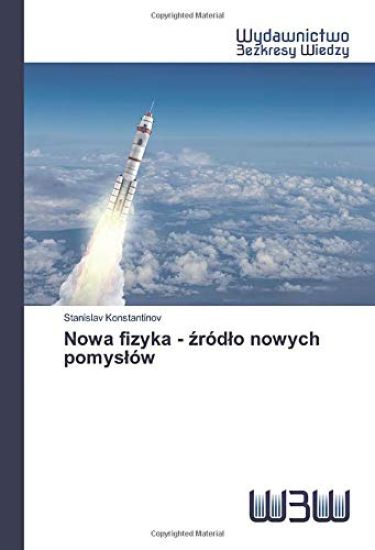 Nowa fizyka - ¿ród¿o nowych pomys¿ów