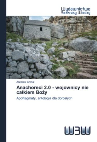 Anachoreci 2.0 - wojownicy nie ca¿kiem Bo¿y