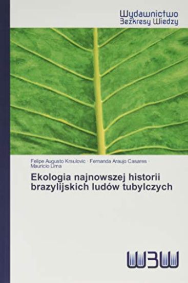 Ekologia najnowszej historii brazylijskich ludów tubylczych