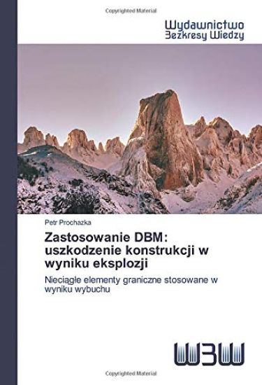 Zastosowanie DBM: uszkodzenie konstrukcji w wyniku eksplozji