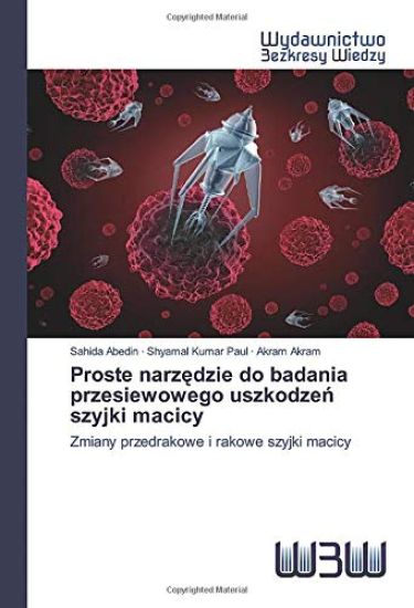 Proste narz¿dzie do badania przesiewowego uszkodze¿ szyjki macicy
