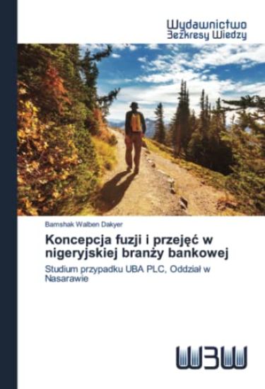 Koncepcja fuzji i przejec w nigeryjskiej branzy bankowej