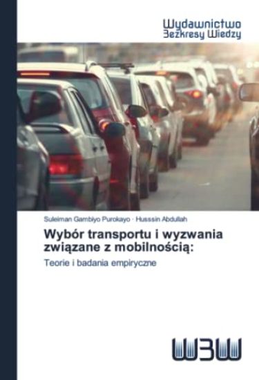 Wybór transportu i wyzwania zwiazane z mobilnoscia