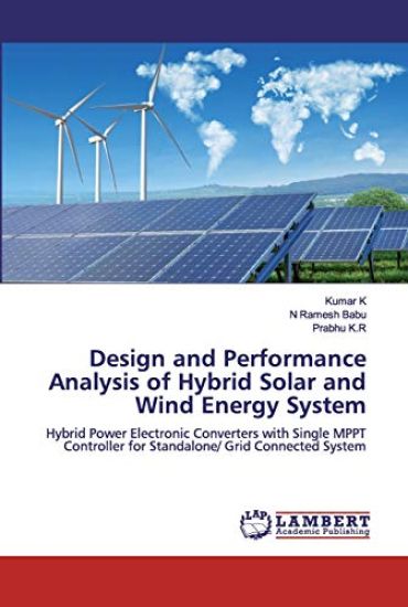 Design and Performance Analysis of Hybrid Solar and Wind Energy System