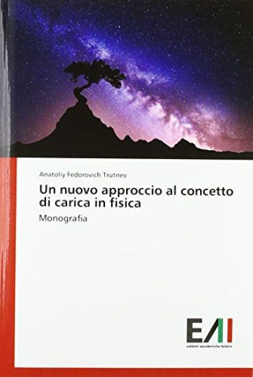 Un nuovo approccio al concetto di carica in fisica