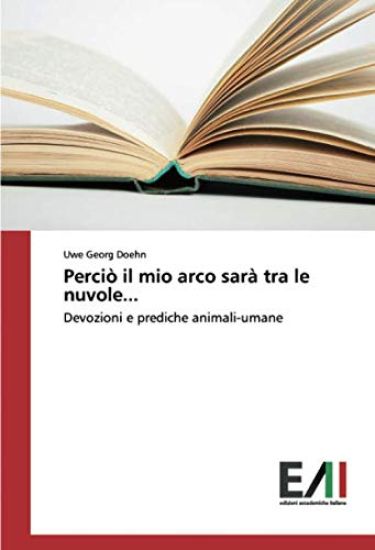 Perciò il mio arco sarà tra le nuvole...