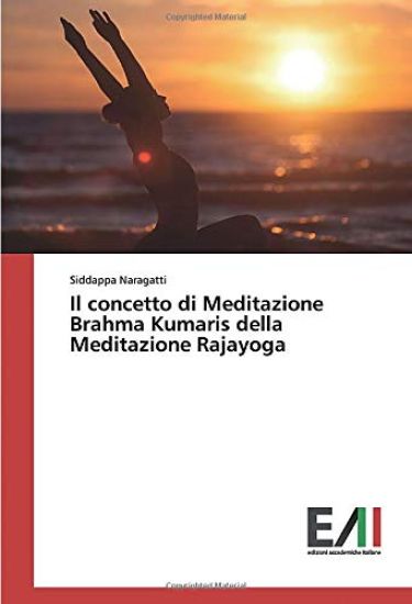 Il concetto di Meditazione Brahma Kumaris della Meditazione Rajayoga