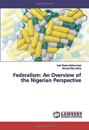 Federalism: An Overview of the Nigerian Perspective