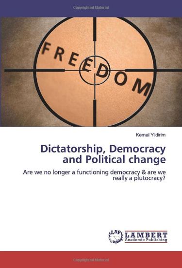 Dictatorship, Democracy and Political change