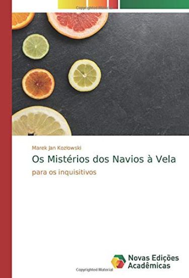 Os Mistérios dos Navios à Vela