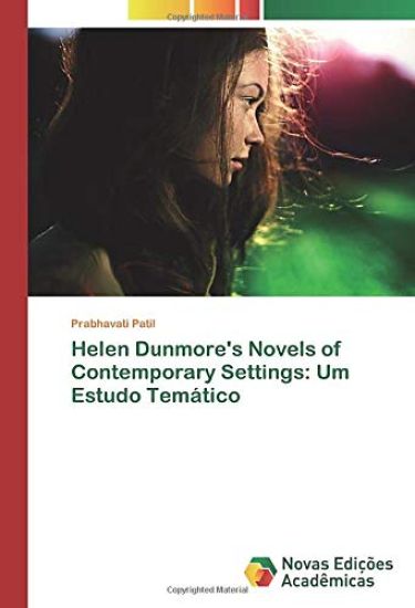 Helen Dunmore's Novels of Contemporary Settings: Um Estudo Temático