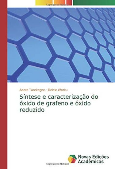 Síntese e caracterização do óxido de grafeno e óxido reduzido