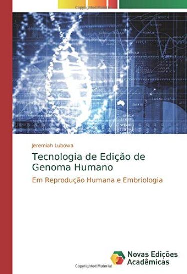 Tecnologia de Edição de Genoma Humano