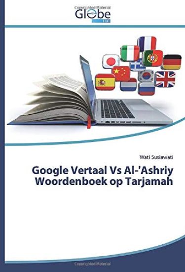Google Vertaal Vs Al-'Ashriy Woordenboek op Tarjamah