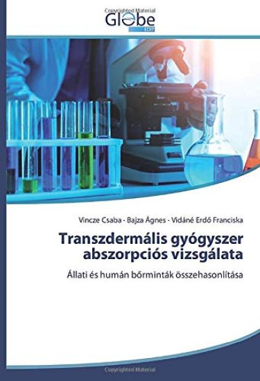 Transzdermális gyógyszer abszorpciós vizsgálata