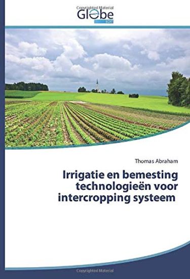Irrigatie en bemesting technologieën voor intercropping systeem