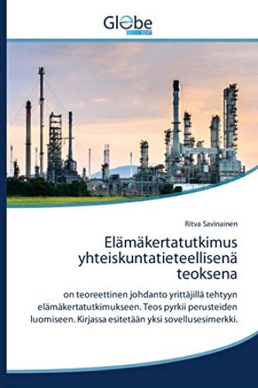 Elämäkertatutkimus yhteiskuntatieteellisenä teoksena