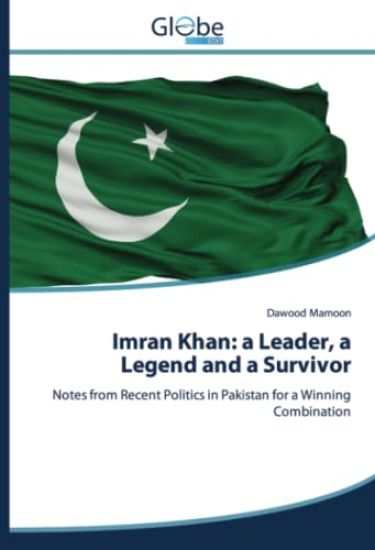 Imran Khan: a Leader, a Legend and a Survivor