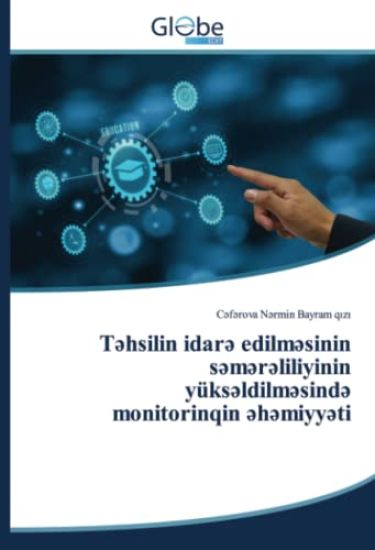 T?hsilin idar? edilm?sinin s?m?r?liliyinin yüks?ldilm?sind? monitorinqin ?h?miyy?ti