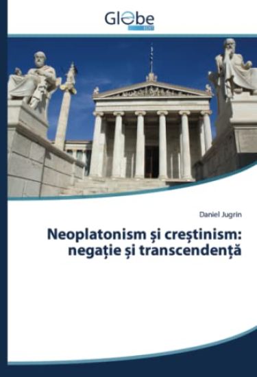 Neoplatonism ?i cre?tinism
