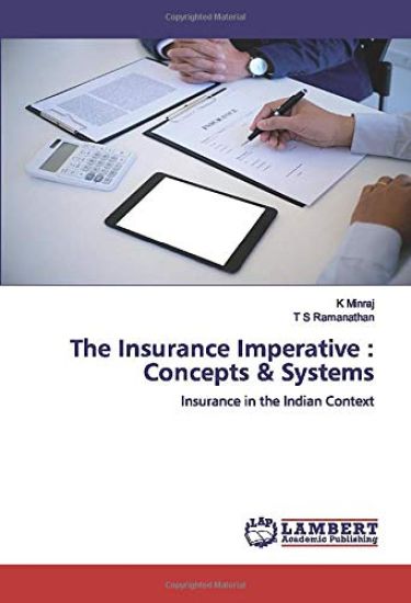 The Insurance Imperative : Concepts & Systems