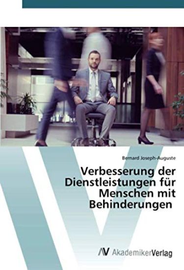 Verbesserung der Dienstleistungen für Menschen mit Behinderungen