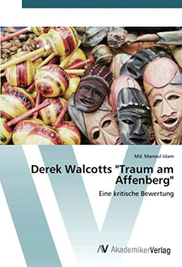 Derek Walcotts "Traum am Affenberg"