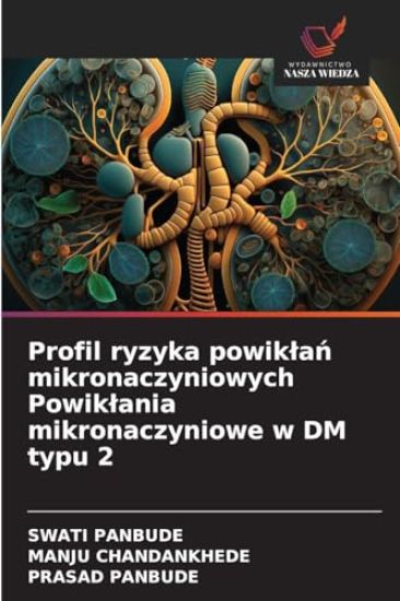 Profil ryzyka powiklan mikronaczyniowych Powiklania mikronaczyniowe w DM typu 2